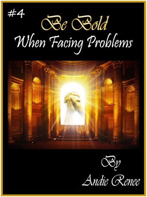 cover image of Be Bold~When Facing Problems